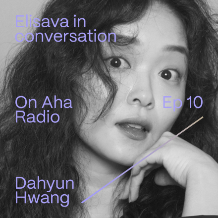 Elisava in Conversation Dahyun Hwang