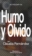 we present Humo y olvido
