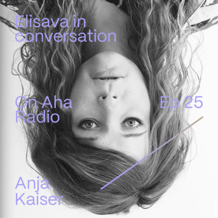 Elisava in Conversation Anja Kaiser